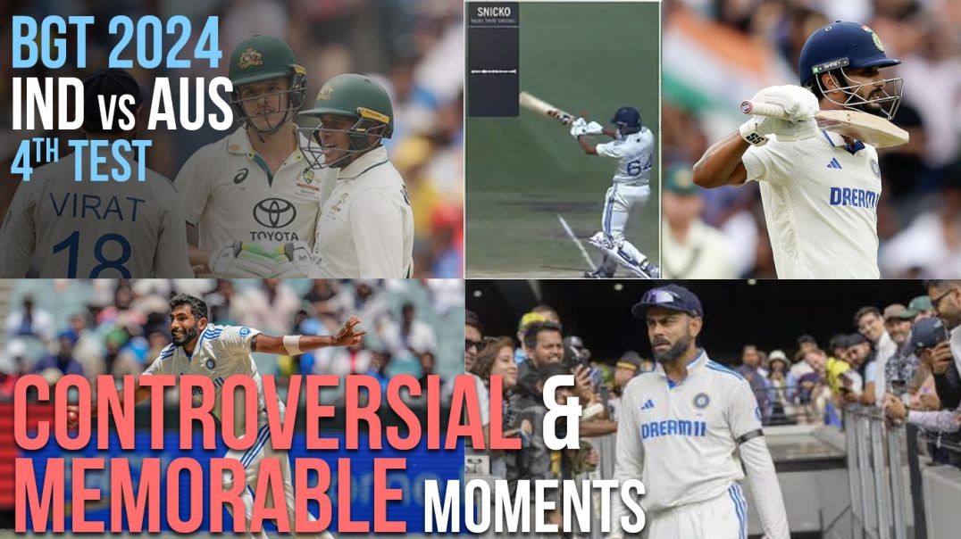 Controversial & Memorable Moments of BGT 2024 - Ind vs Aus