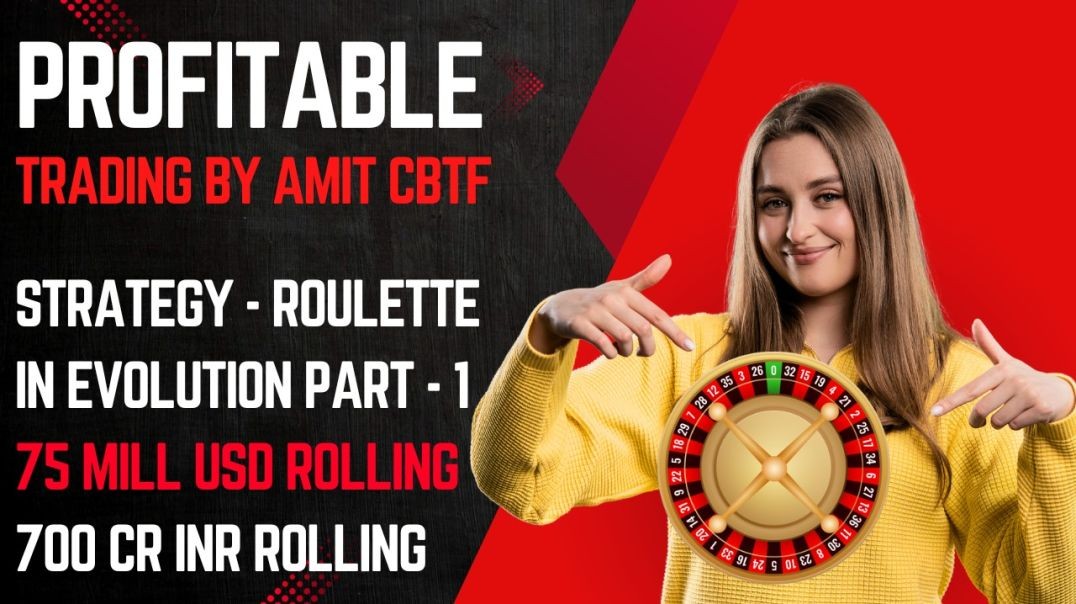 ⁣Profitable Trading By Amit CBTF Strategy- Roulette In Evolution Part - 1