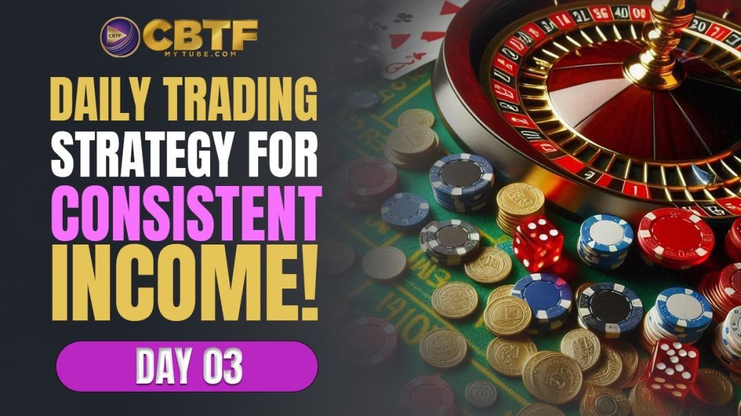 ⁣Day 3: Daily Trading Strategy for Consistent Income