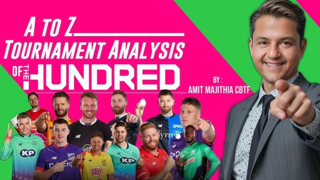A to Z Tournament Analysis of The Hundred 2025 | Winner Prediction, Top Teams & Key Players by Amit