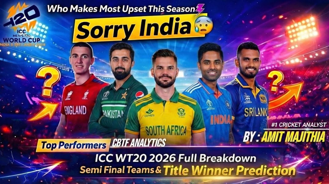 ICC WT20 2026 Full Breakdown | Semi Final Teams & Title Winner Prediction | CBTF Analytics